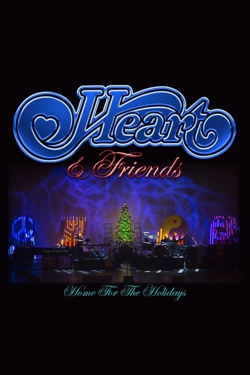 Heart and Friends - Home For The Holidays poster