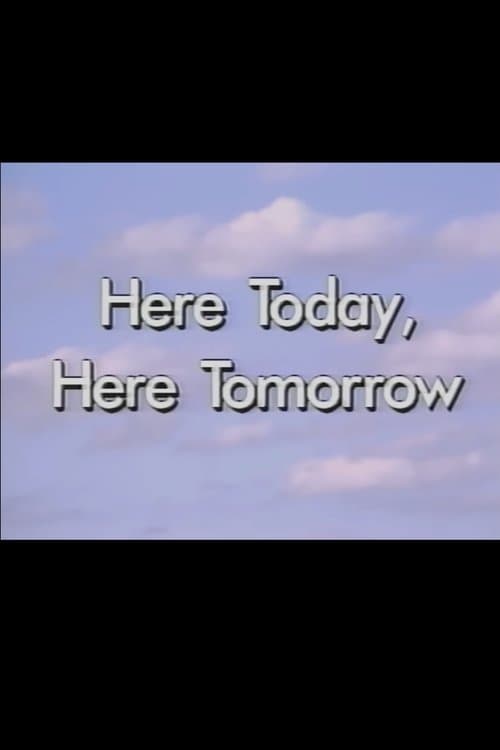 Here Today, Here Tomorrow poster