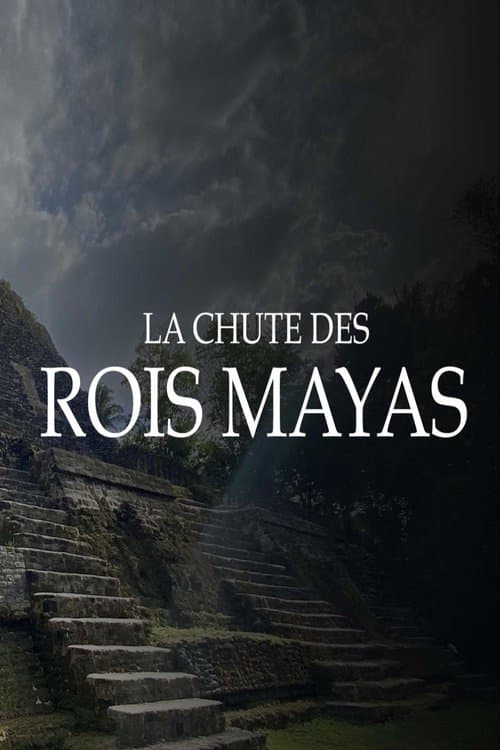 Fall Of The Maya Kings poster