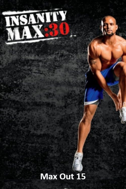 Insanity Max: 30 - Max Out 15 poster