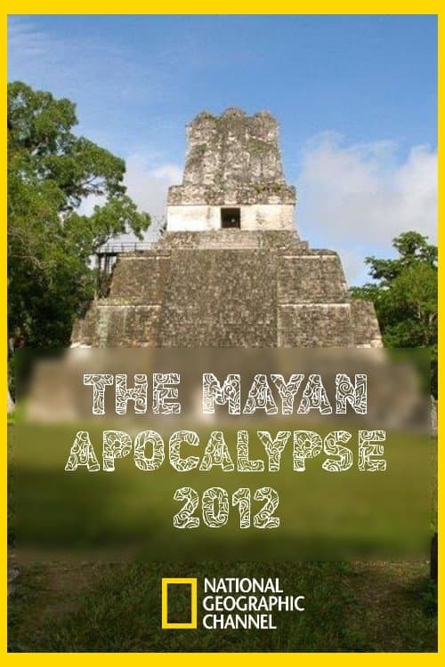 The Mayan apocalypse 2012 poster