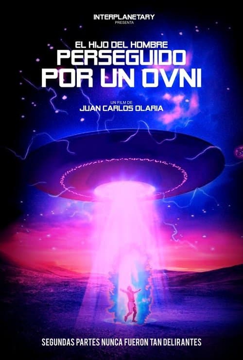 El hijo del hombre perseguido por un O.V.N.I. poster