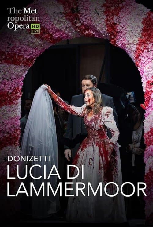 The Metropolitan Opera: Lucia di Lammermoor poster