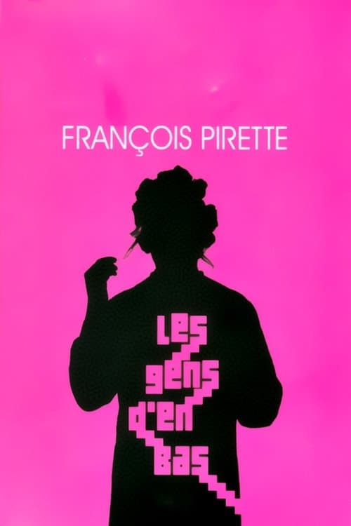 Pirette - Les gens d'en bas poster